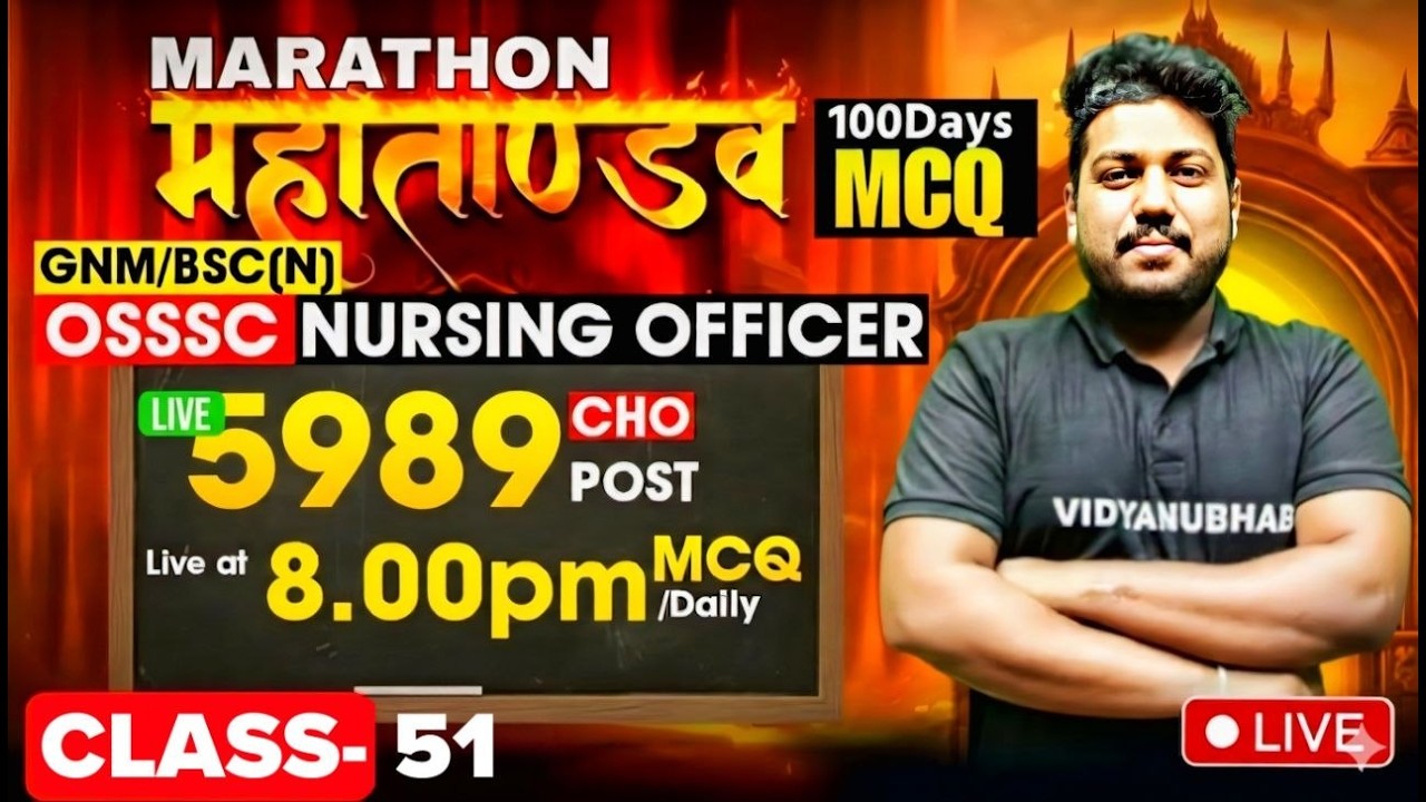 OSSSC NURSING OFFICER 2026 // CLASS -51  //100 DAYS MARATHON //BY SATYA SIR