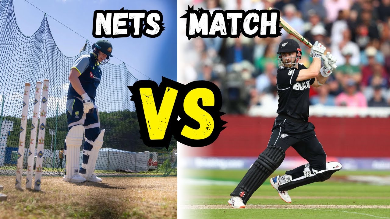 Nets vs Match Performance In Cricket