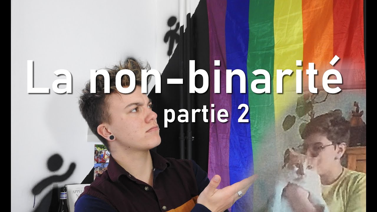 LA NON-BINARITÉ | Partie 2/4 (Sacha)