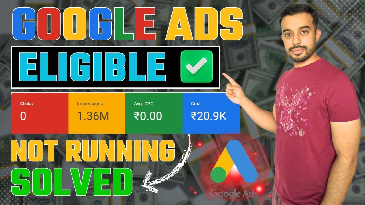 Google Ads Eligible But Not Running [ SOLVED ] - Why Your Campaigns Aren't Getting Traffic?