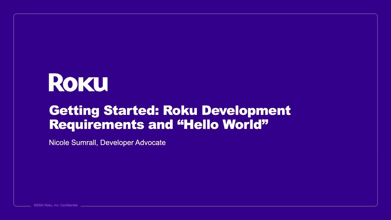 Getting Started: Roku Development Requirements and 