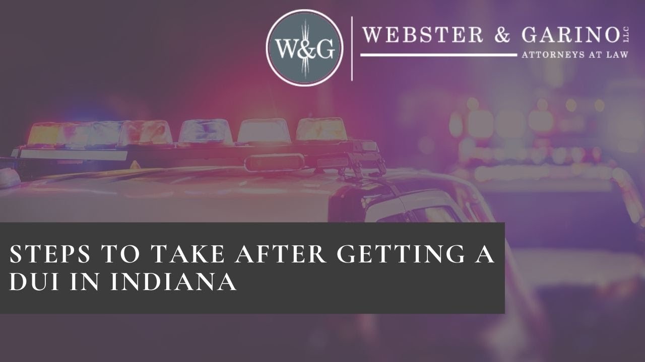 DUI In Indiana | Steps To Take After