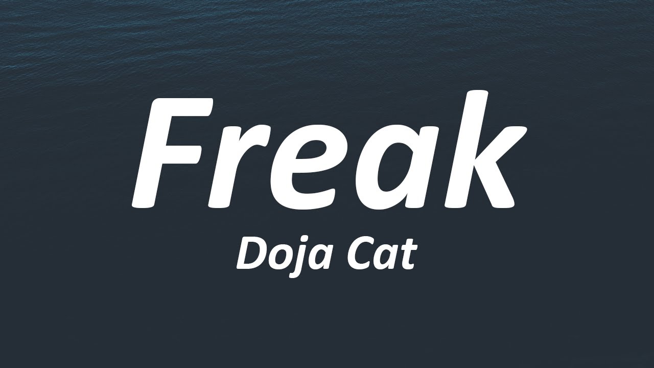 Doja Cat - Freak (Lyrics)