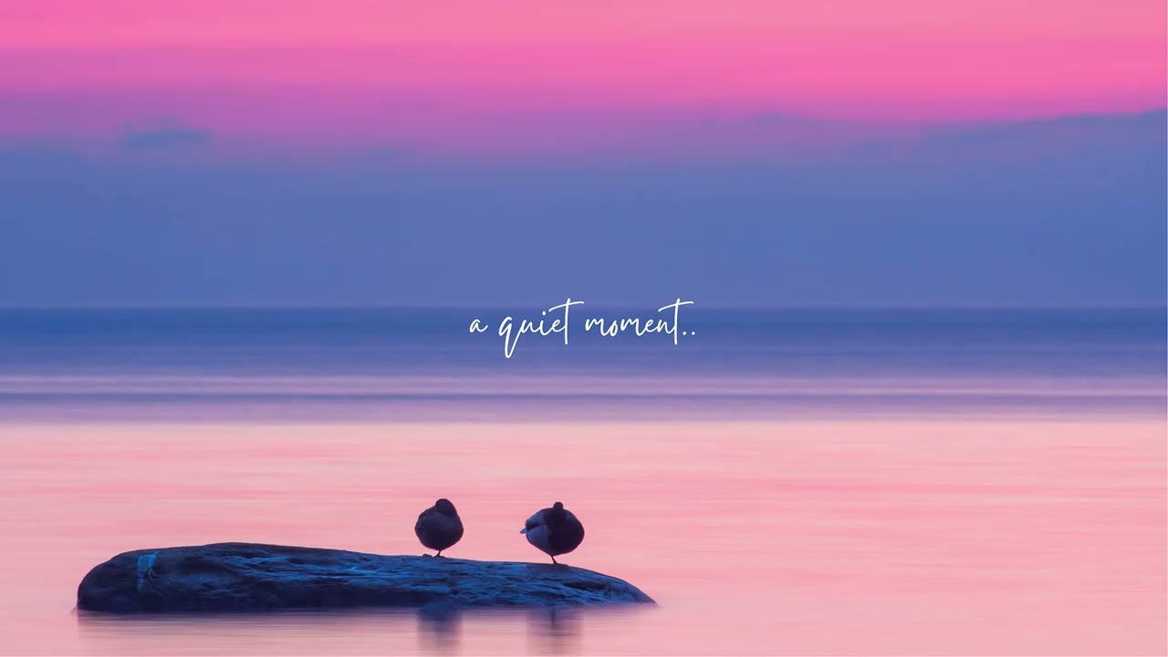 Playlist for Quiet Moment
