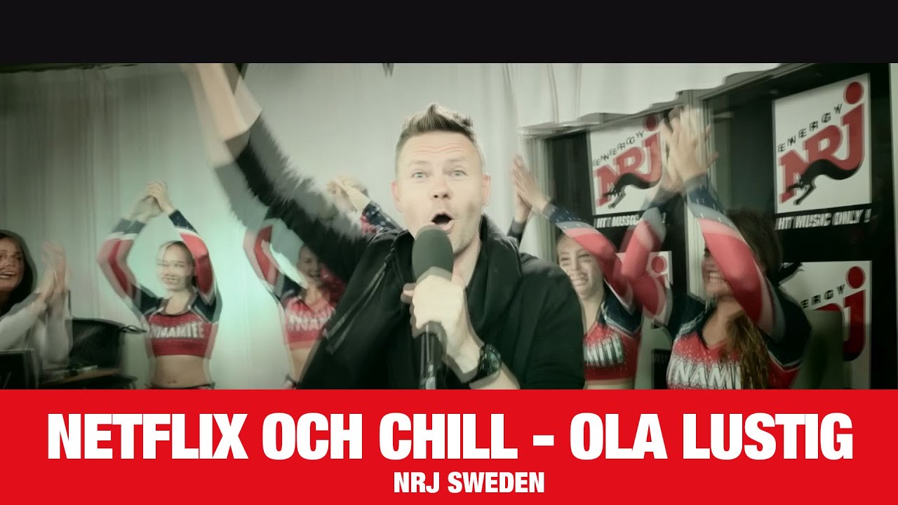 Ola Lustig - Netflix och Chill - NRJ SWEDEN