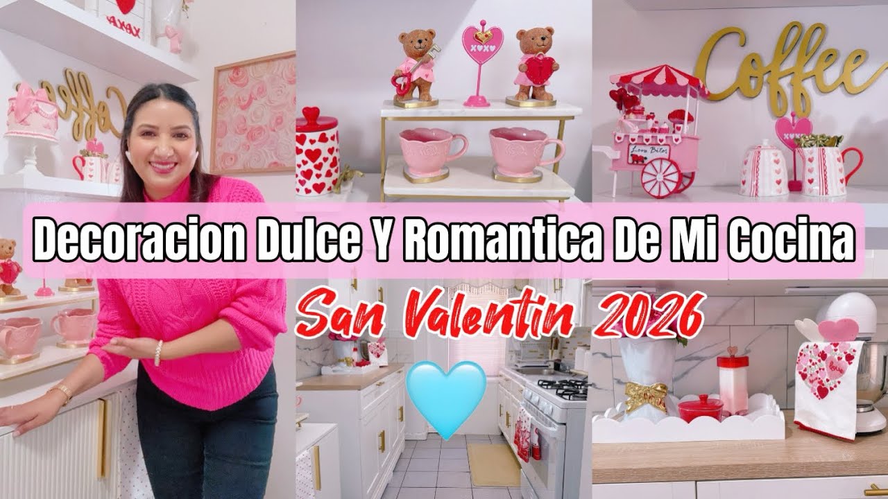 DECORACION DE MI COCINA Y AREA DE CAFE 💕 SAN VALENTIN 2026/Nueva Decoracion