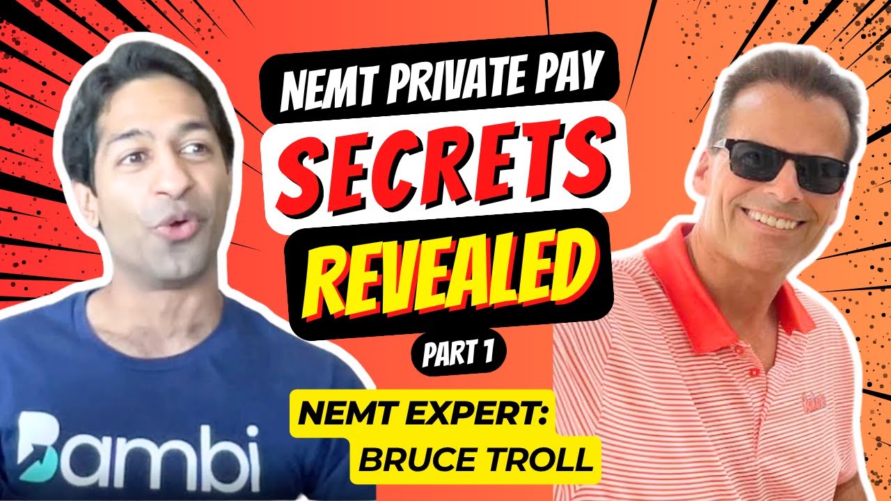 Private Pay NEMT Secrets Revealed – Part 1/2!  |  NEMT Experts Podcast Episode 74