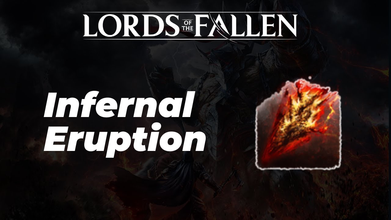 Infernal Eruption Location - Lords of the Fallen