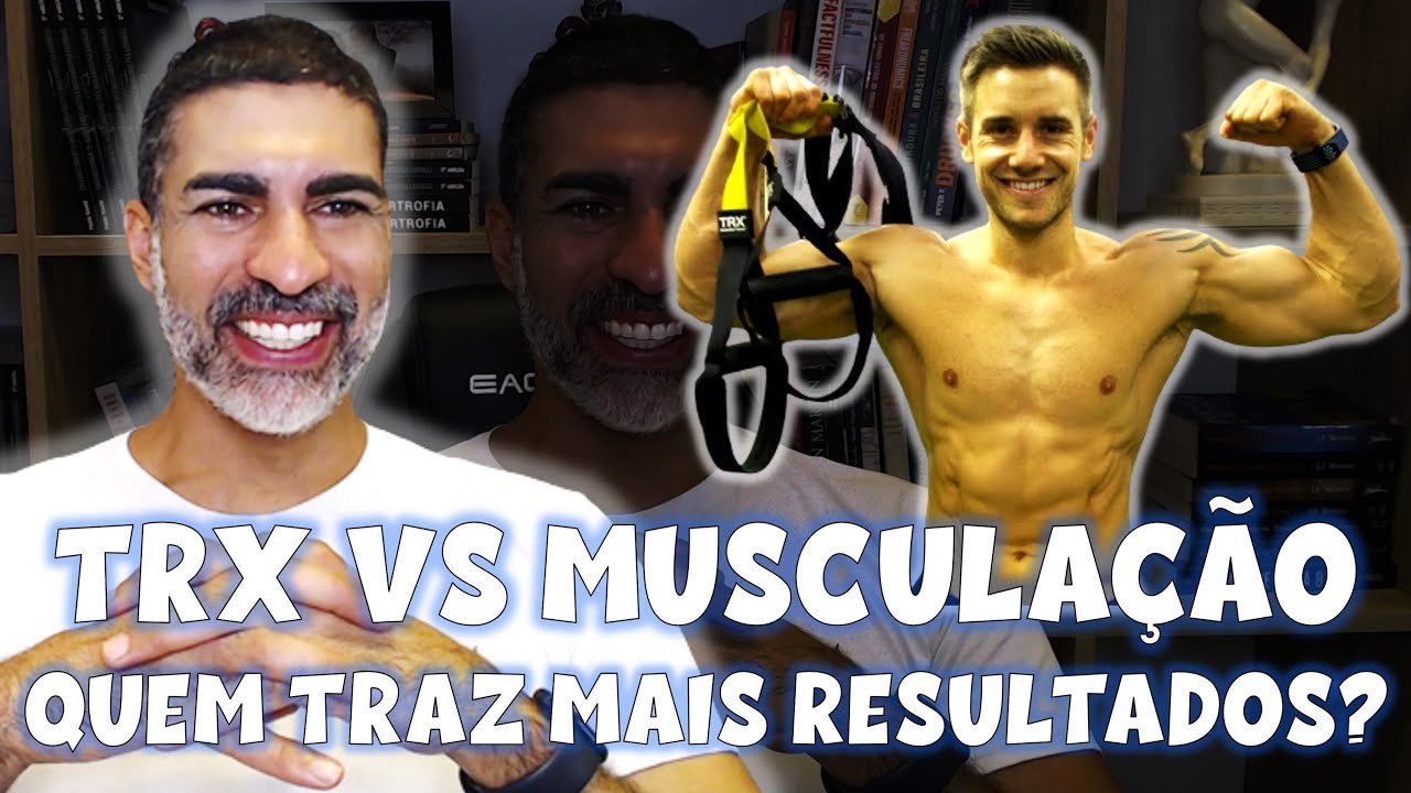 Comparação de TRX vs Musculação!