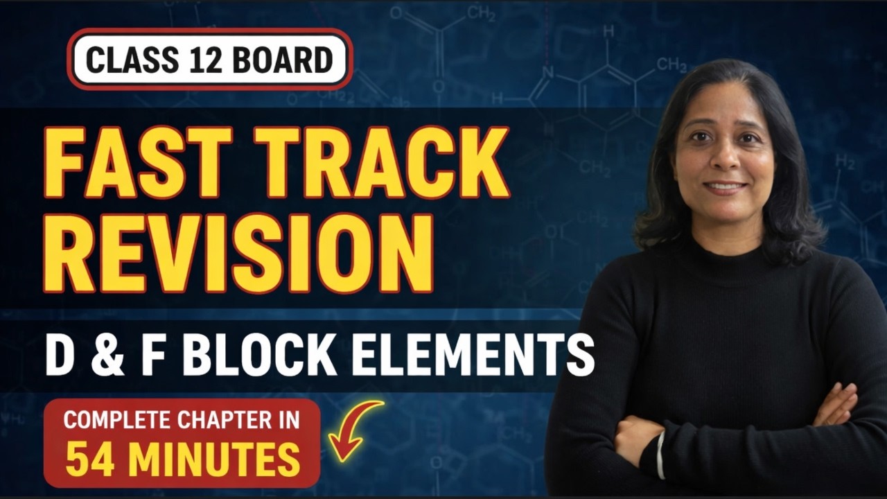 8 Marks Confirmed: D & F Block Elements in 54 Mins ⚡