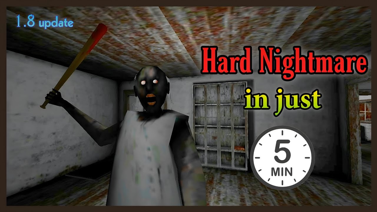 So I Tried to complete Granny Hard Nightmare Mode as fast as possible for me || Granny 1.8 Update ||