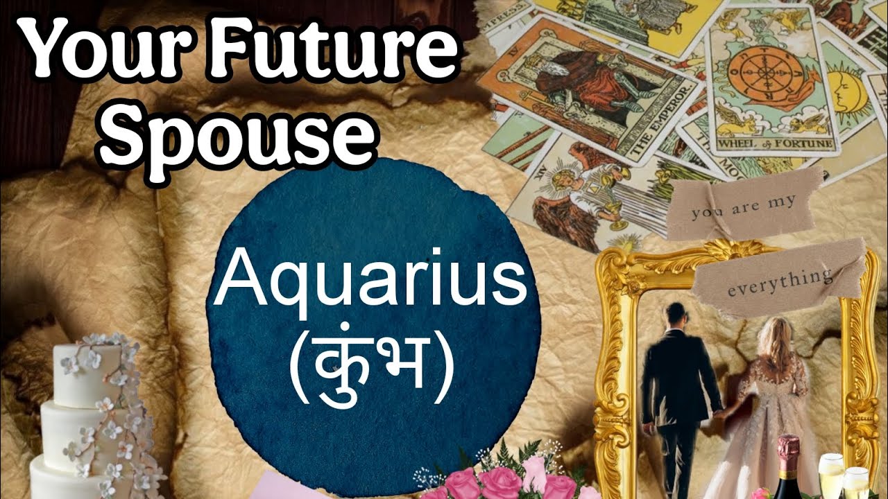 ♒ Aquarius (कुंभ) | 🥂Your Future Spouse 🥂 | Tarot Card Reading 🃏 | In Hindi