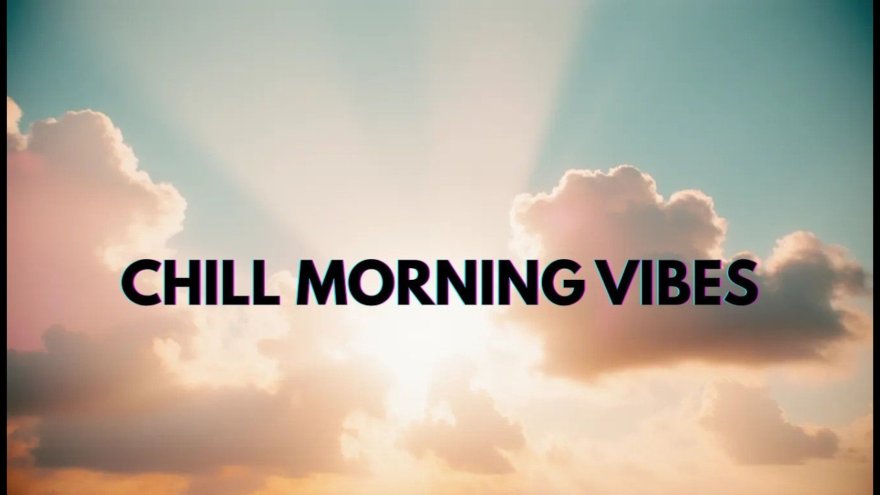 Calm Weekend Morning – Coffee & Chill Music