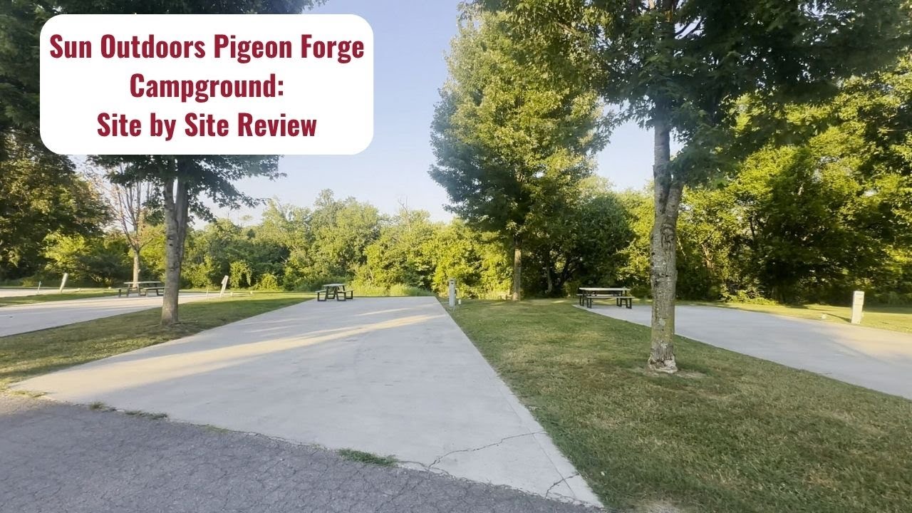 Sun Outdoors Pigeon Forge Campground: Site by Site Tour
