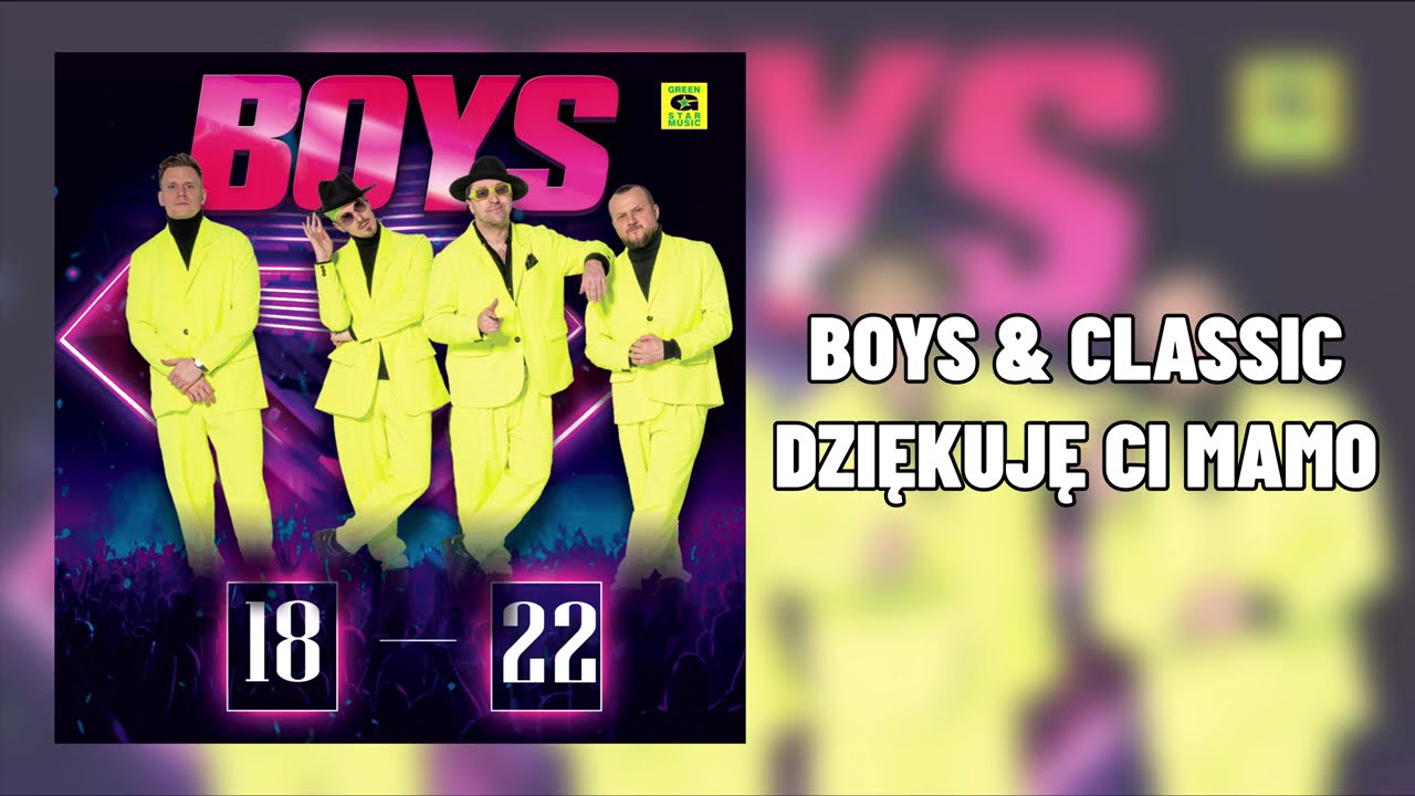 BOYS & CLASSIC - Dziękuję Ci mamo 👍 (Album 18-22)