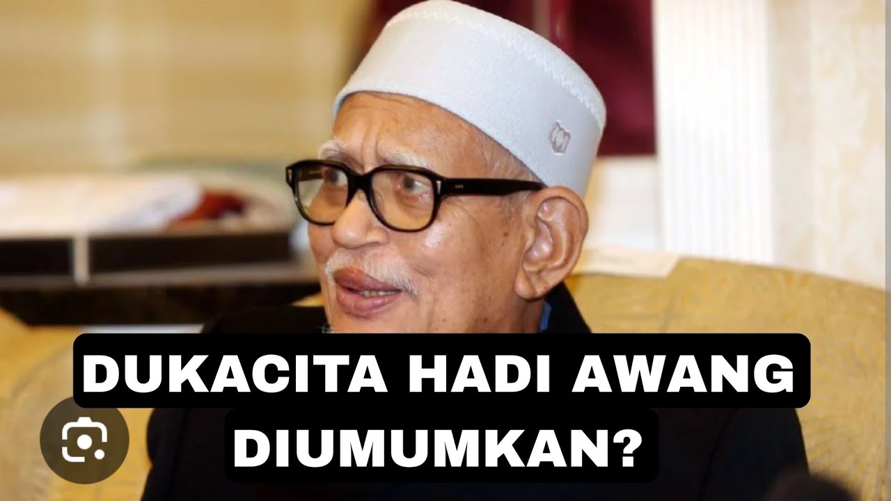 BERITA AMAT MENGEJUTKAN HADI AWANG DIUMUMKAN
