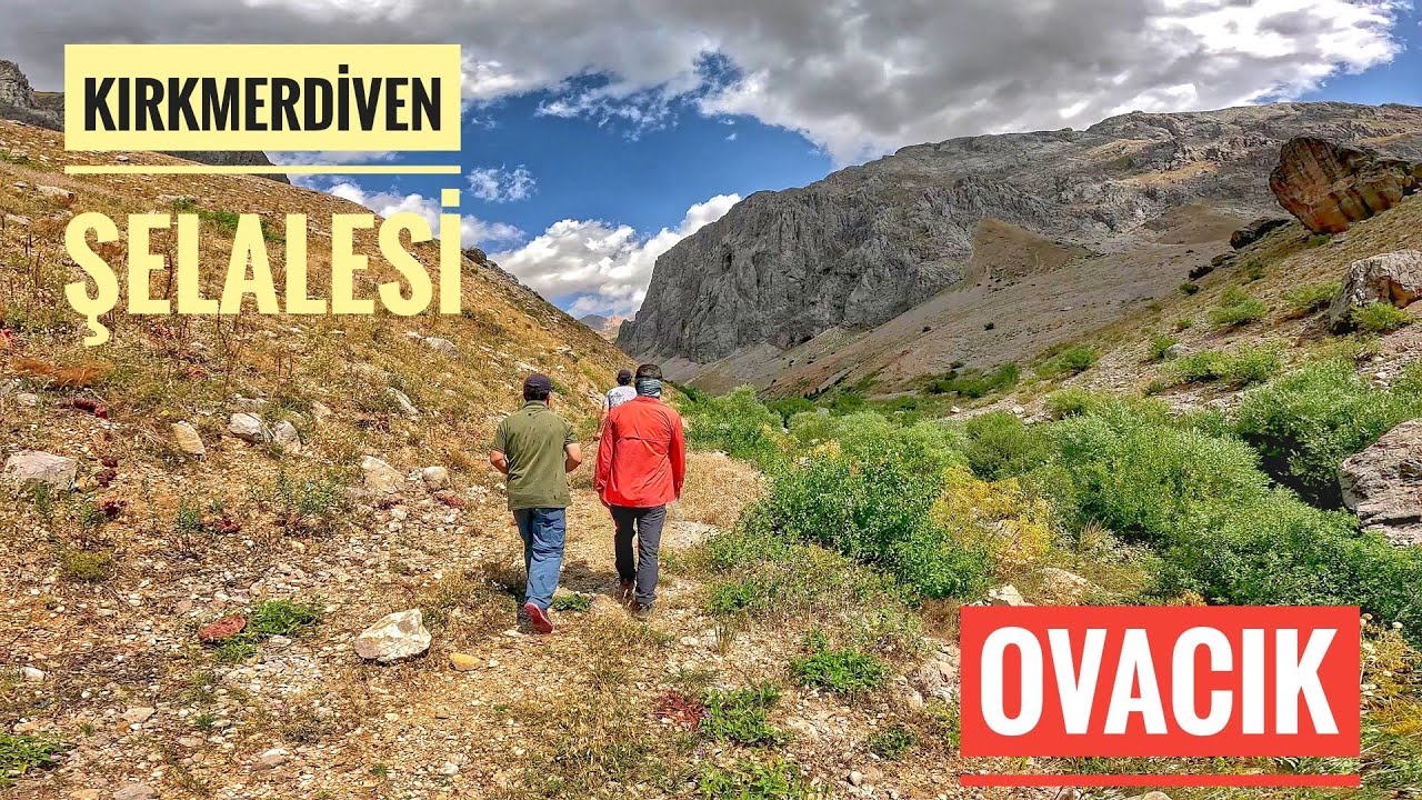 OVACIK KIRKMERDİVEN ŞELALESİ / KAMP VE YÜRÜYÜŞ / TUNCELİ