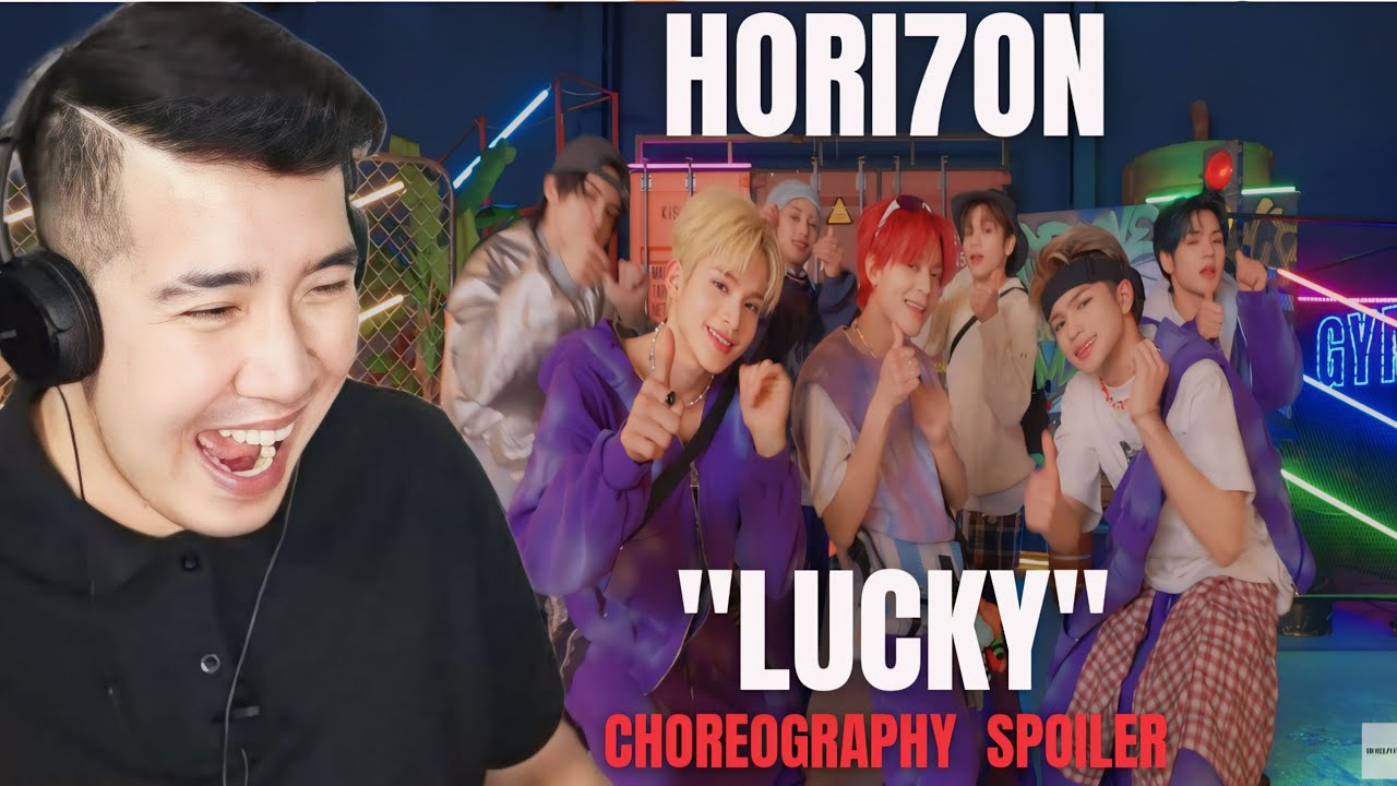 [REACTION] HORI7ON |  HORI7ON 'LUCKY' Choreography Spoiler