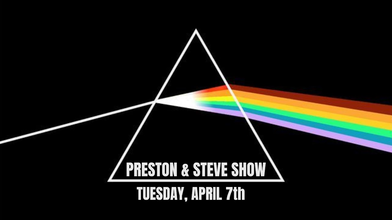 Preston & Steve Show [LIVE]  04.07.2026