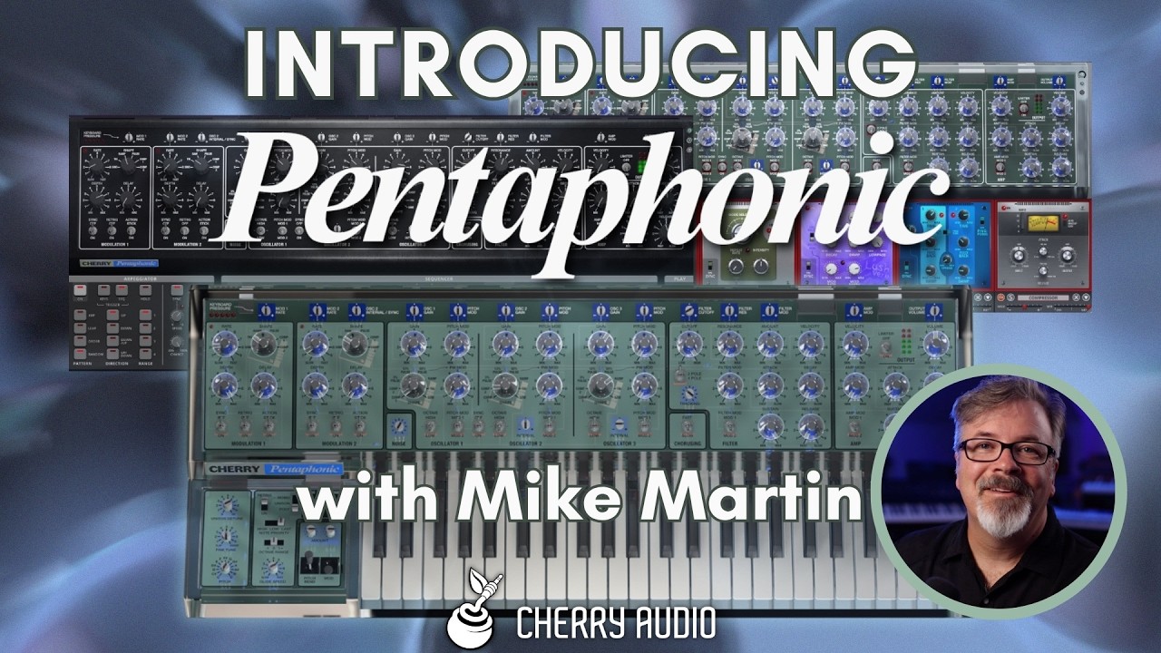 Cherry Audio | Introduction to Pentaphonic with Mike Martin