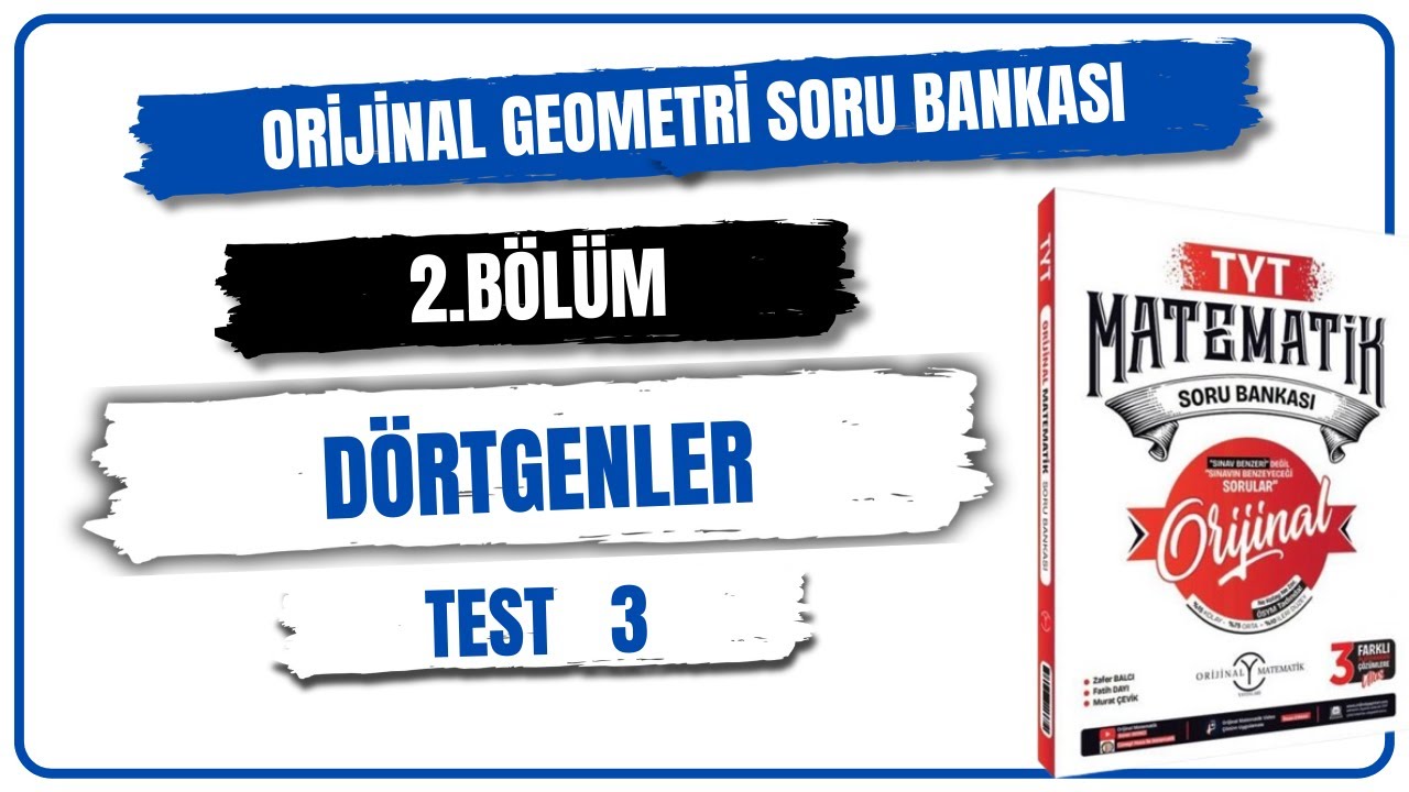 DÖRTGENLER TEST 3 ( ORİJİNAL GEOMETRİ SORU BANKASI ÇÖZÜMLERİ ) 2025