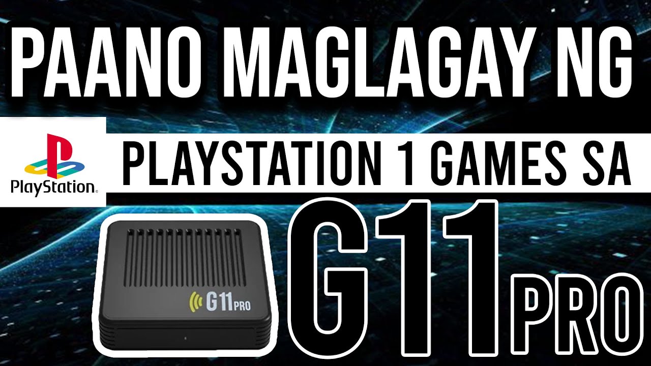 TUTORIAL - PAANO MAG ADD NG PS1 ROMS/GAMES SA G11PRO?