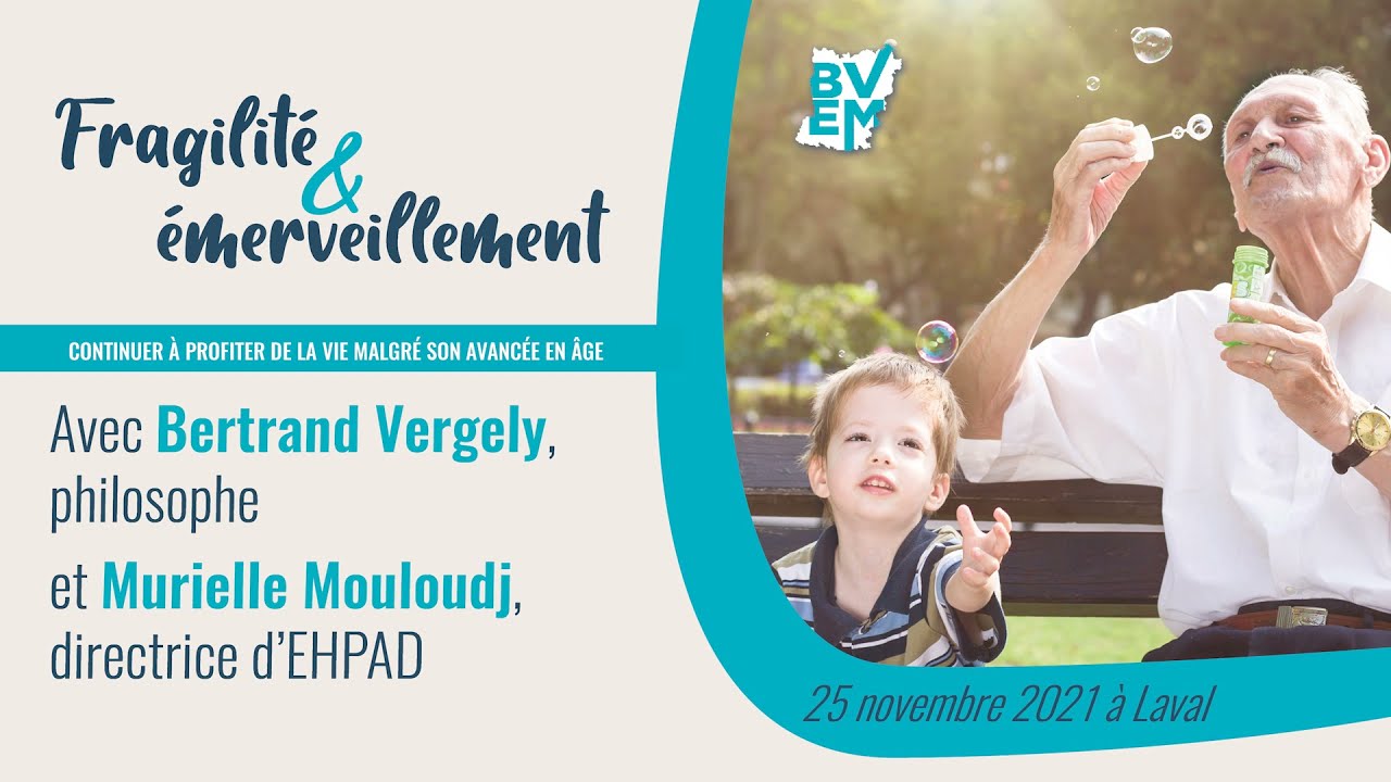 Fragilité et émerveillement - Bertrand Vergely