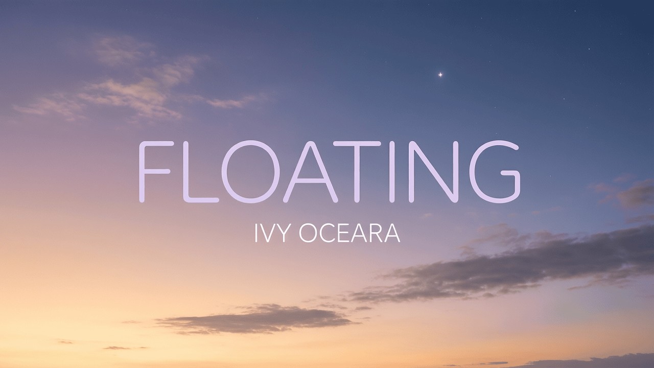 Ivy Oceara - Floating (official Lyric Video) 🏖️ | Deep House Music | #Relaxed #calm