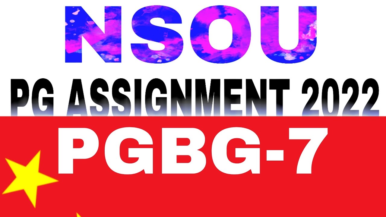 PGBG-7 Assignment 2022-23 nsou all questions answer pdf