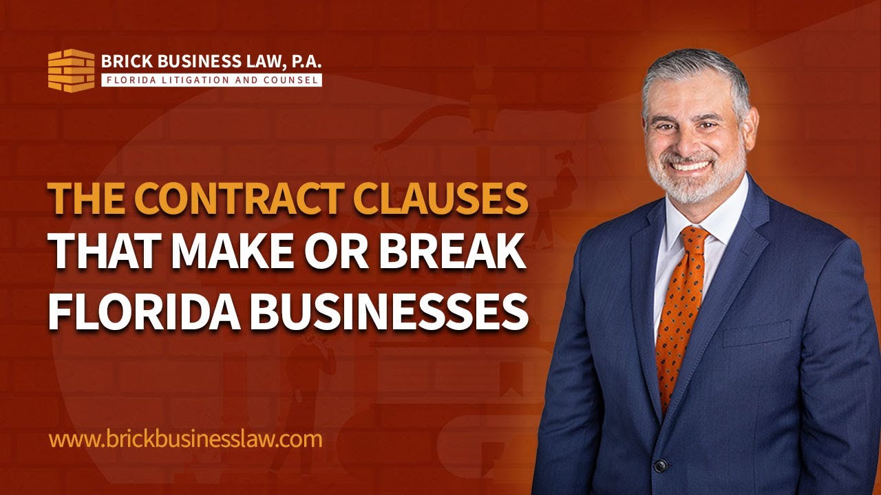The Contract Clauses That Make or Break Florida Businesses