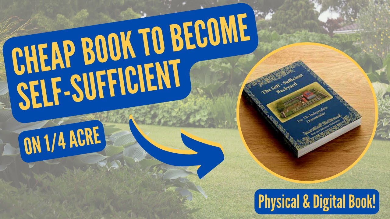Self Sufficient Backyard &ndash; Homesteading for begginers &ndash; Homestead - Gardening for begginers