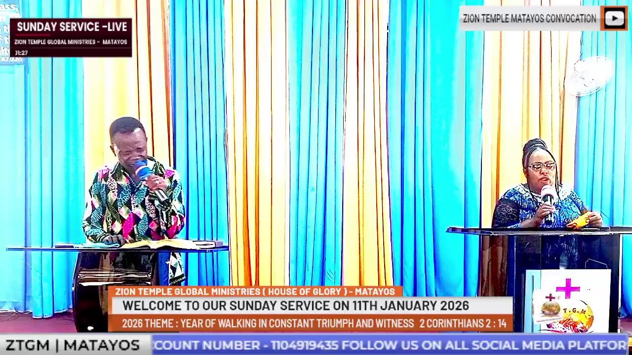 ZION TEMPLE GLOBAL MINISTRIES   MATAYOS CHURCH  SUNDAY SERVICE 11TH JANUARY 2026