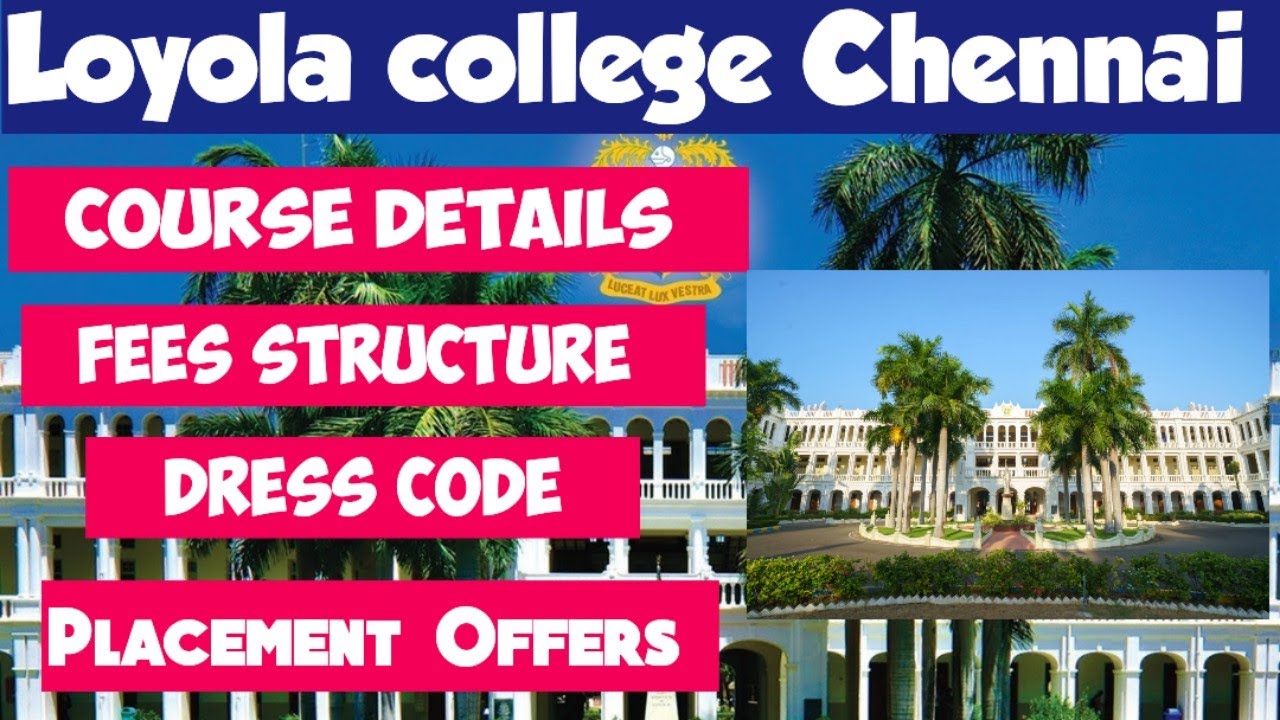 Loyola college|Chennai|Fees Structure|Course details|Admission details|Vjalerts|