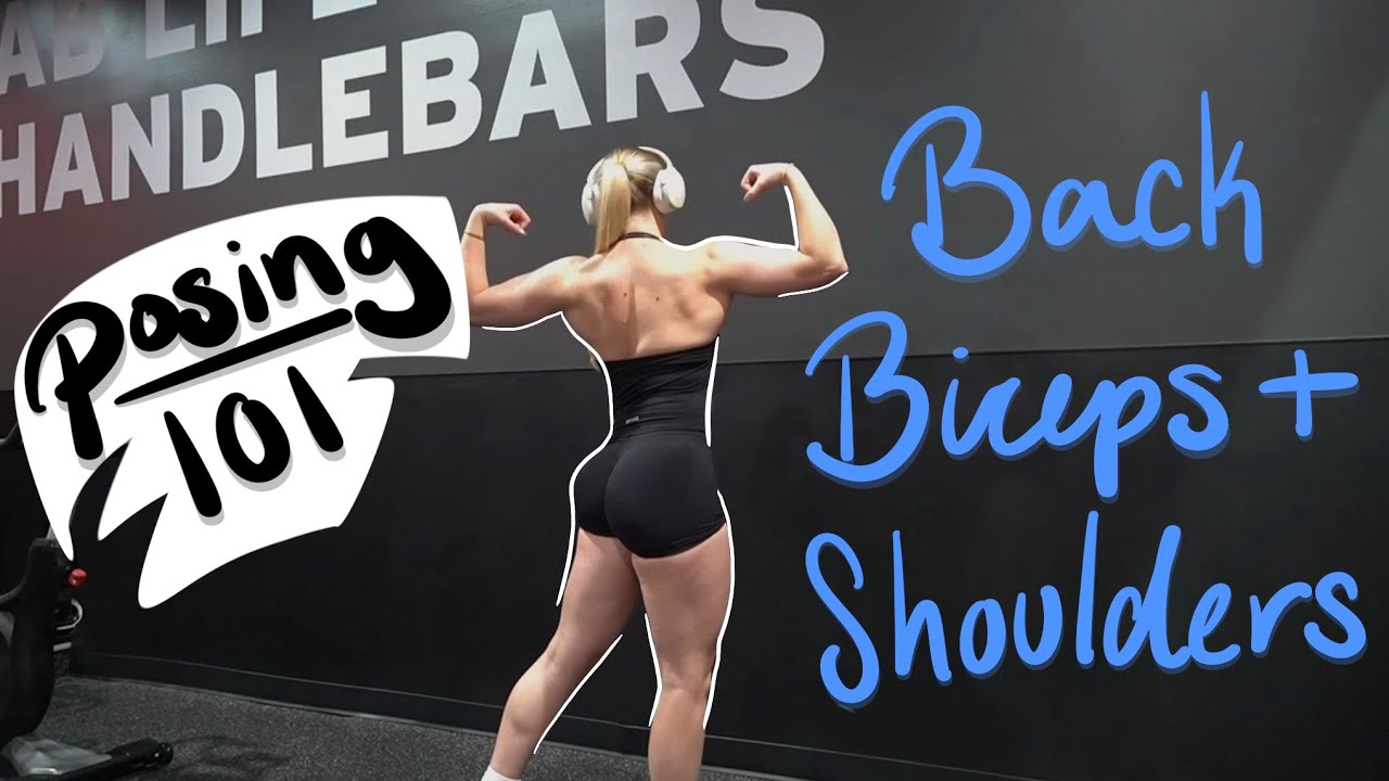 posing basics | back, biceps, + shoulders!