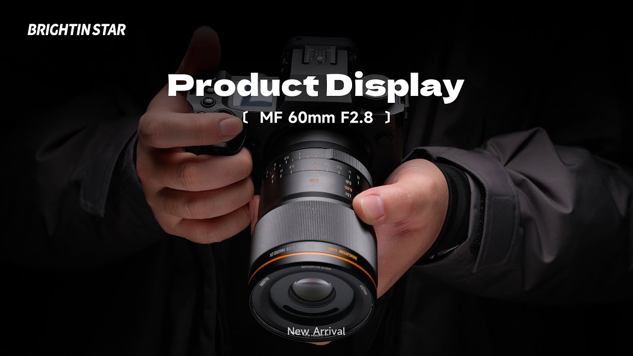 🎥 Product Display: Brightin Star MF 60mm F2.8 APS-C Macro Lens