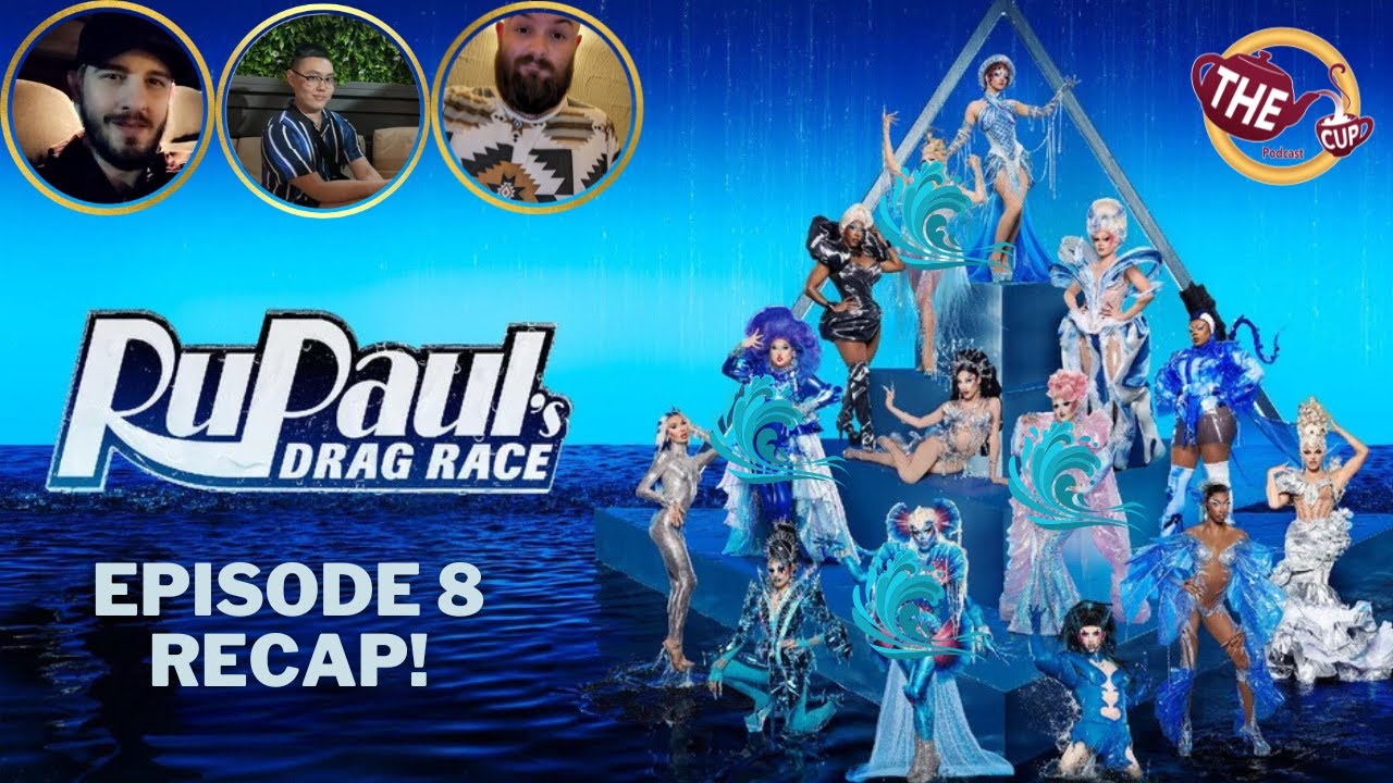 RuPaul's Drag Race Season 17 Episode 8 Recap! 🌊 | The CUP 🍵