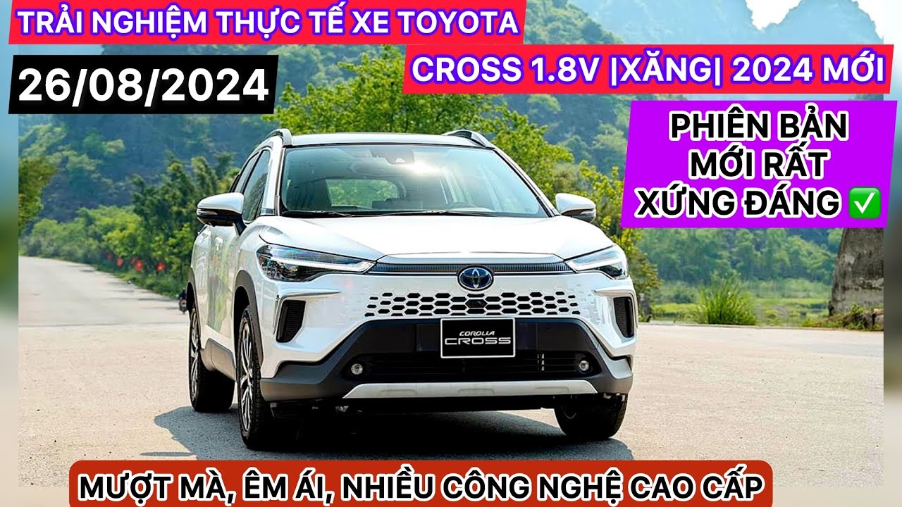 ✅LÁI THỬ THỰC TẾ XE TOYOTA CROSS 1.8V |XĂNG| 2024 (MỚI NHẤT), HIỆN ĐẠI, ÊM ÁI, CÔNG NGHỆ CAO CẤP!!!✅