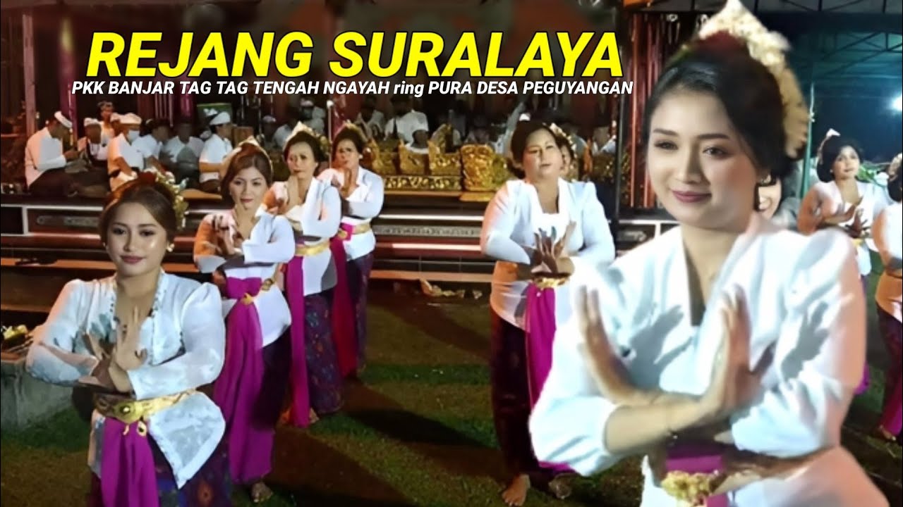 REJANG SURALAYA - PKK BANJAR TAG TAG TENGAH // NGAYAH ring PURA DESA PEGUYANGAN