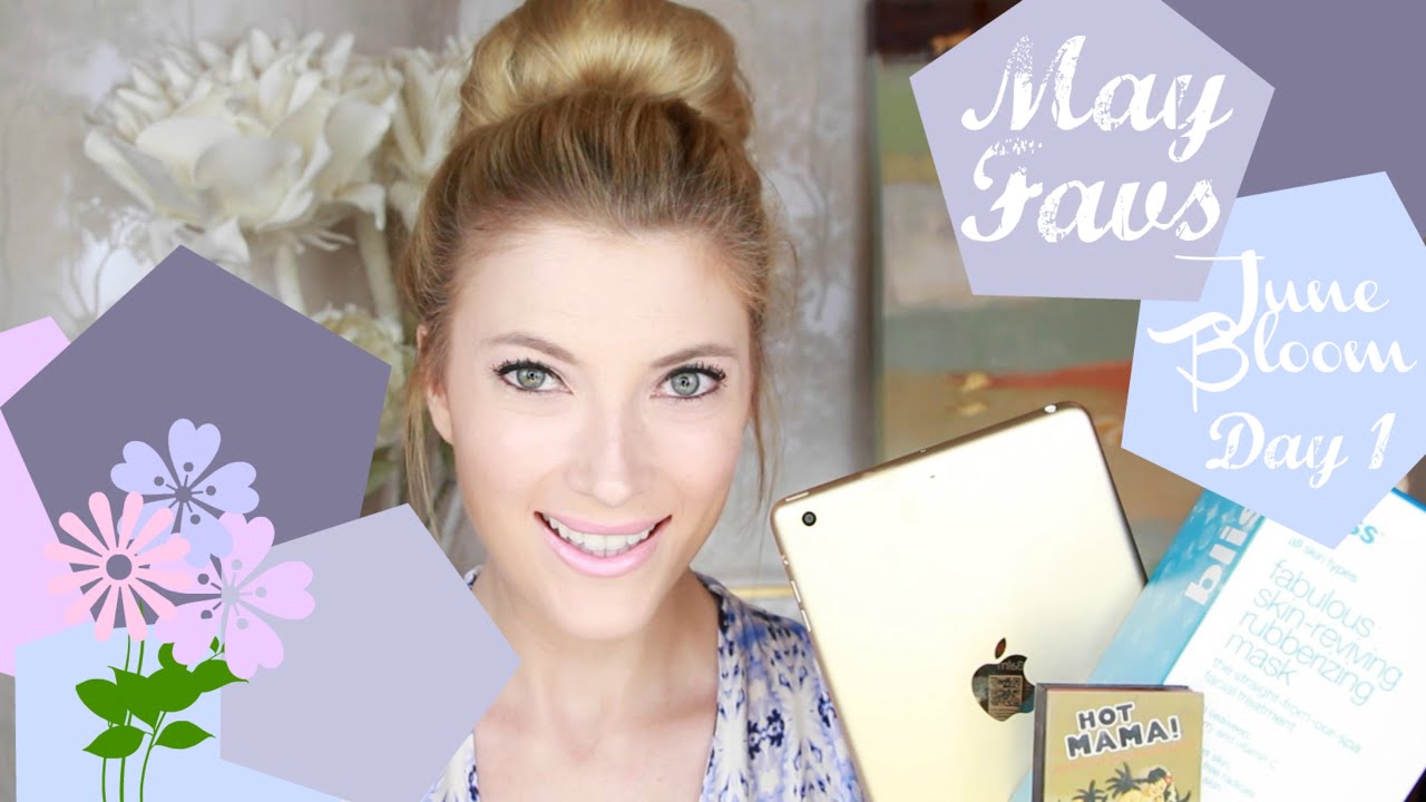May Favorites // #JuneBloom Day 1