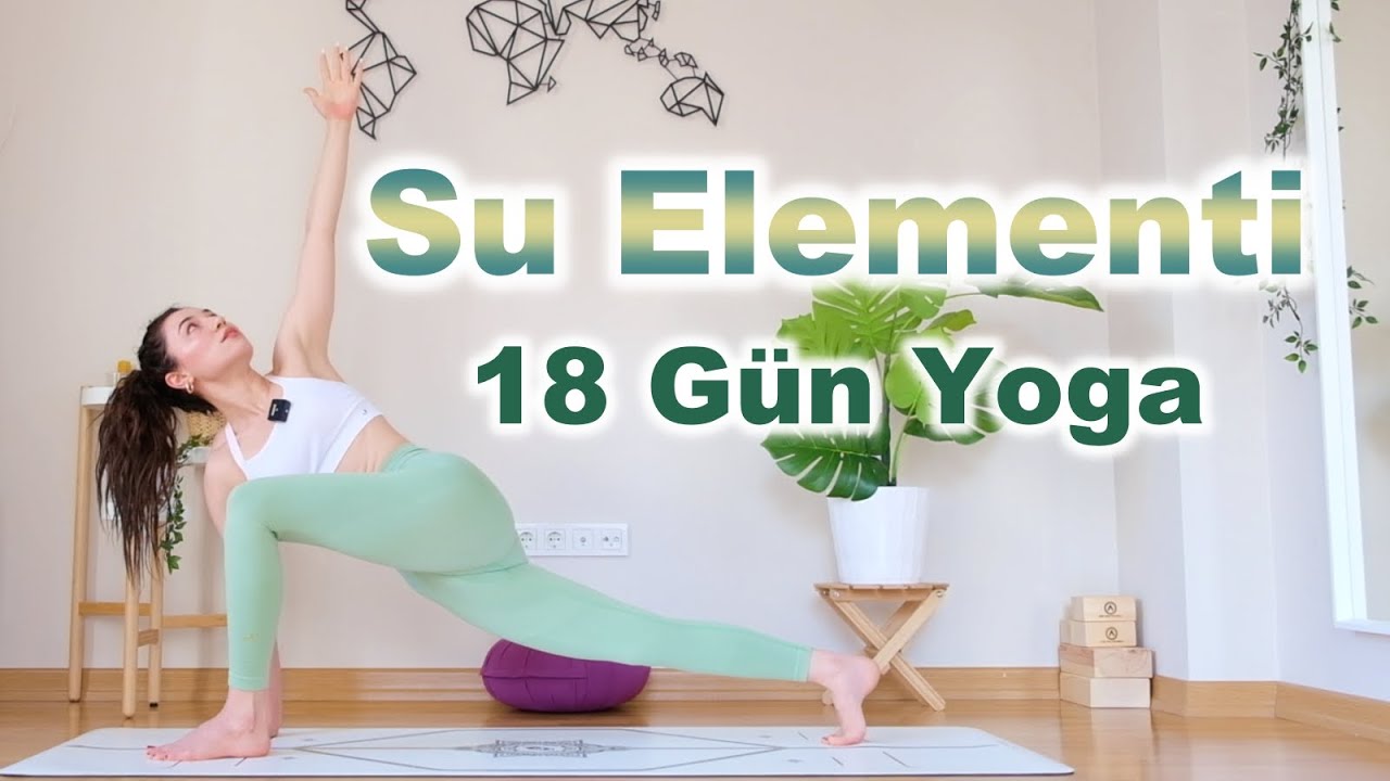18 Gün Yoga Su Elementi💧| Akışta Kal | Element Serisi | Ayşe Kaya İle Yoga