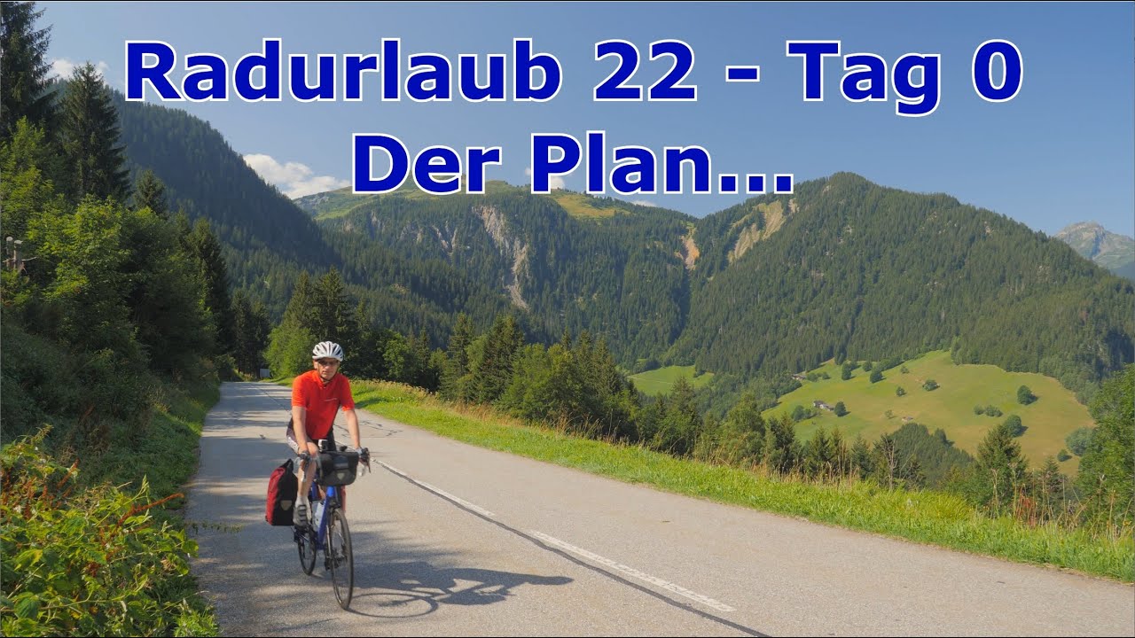 Radurlaub 22 - Der Plan