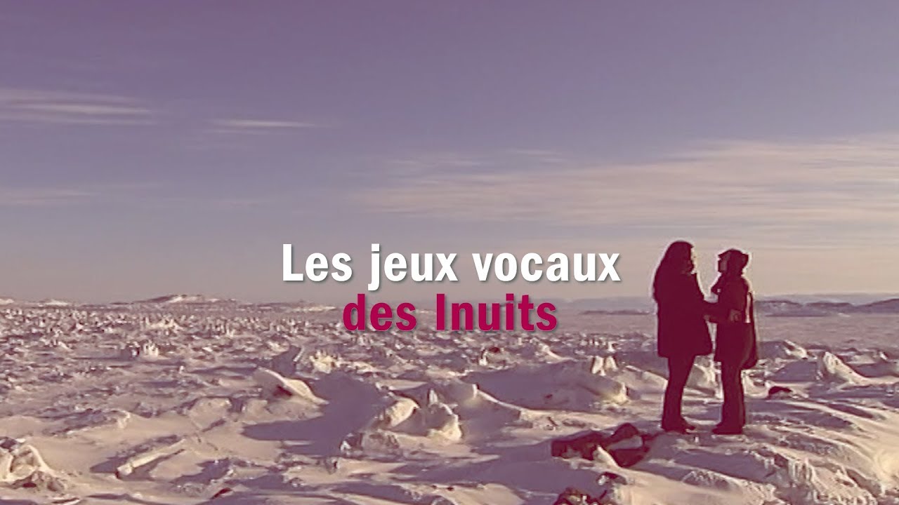 Les jeux vocaux des Inuits - La chronique d'Aliette de Laleu
