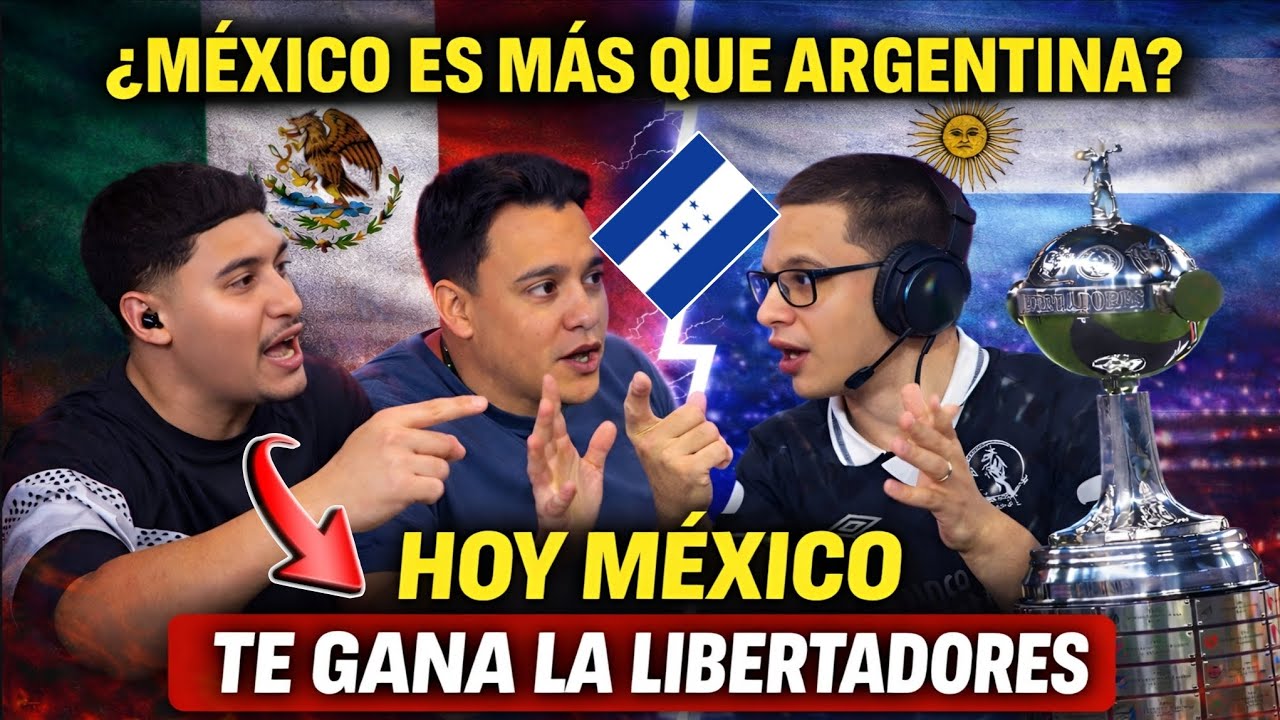 HONDUREÑOS LO TIENEN CLARO: HOY MÉXICO PUEDE GANAR LA LIBERTADORES
