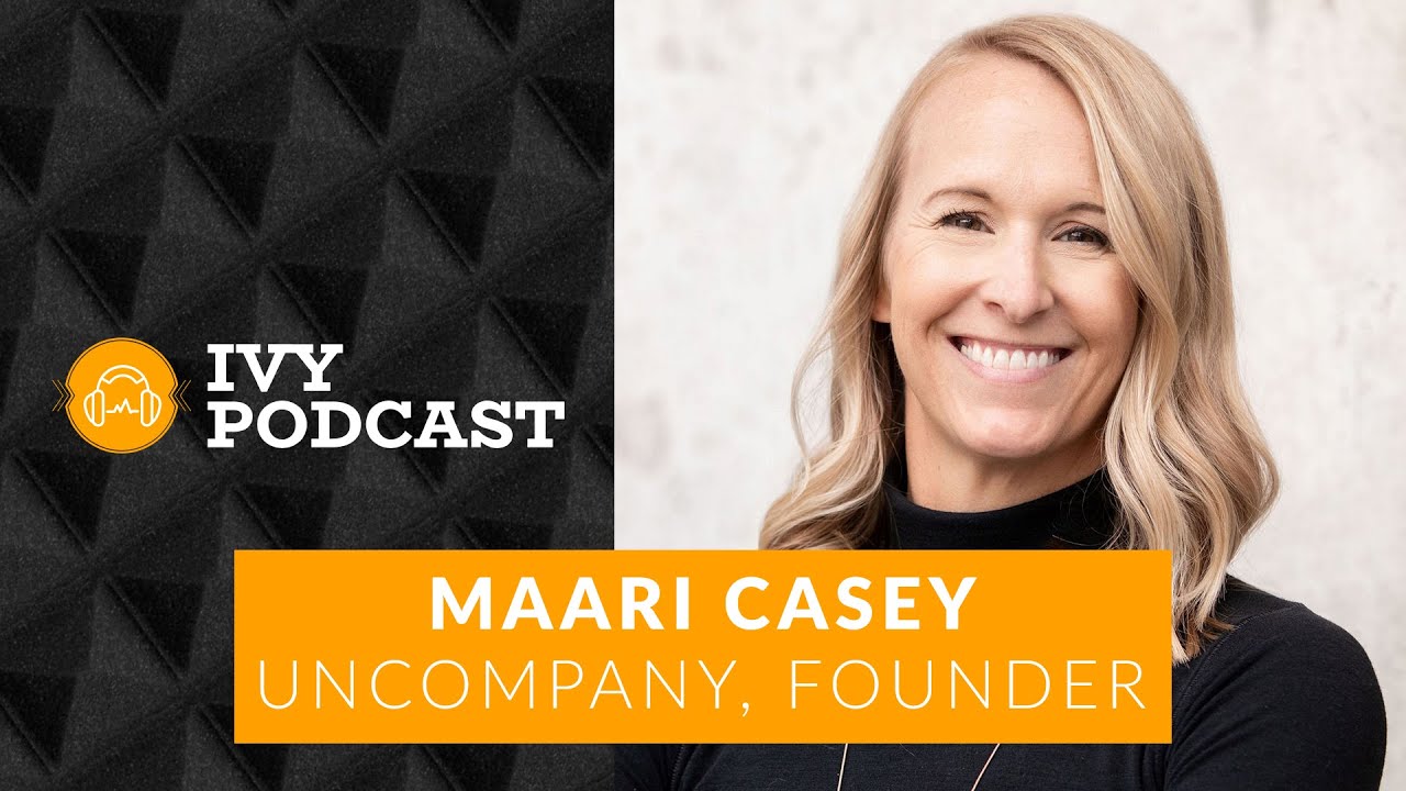 Tapping Into Non traditional Freelancer Talent Models with Maari Casey, CEO   Founder of Uncompany