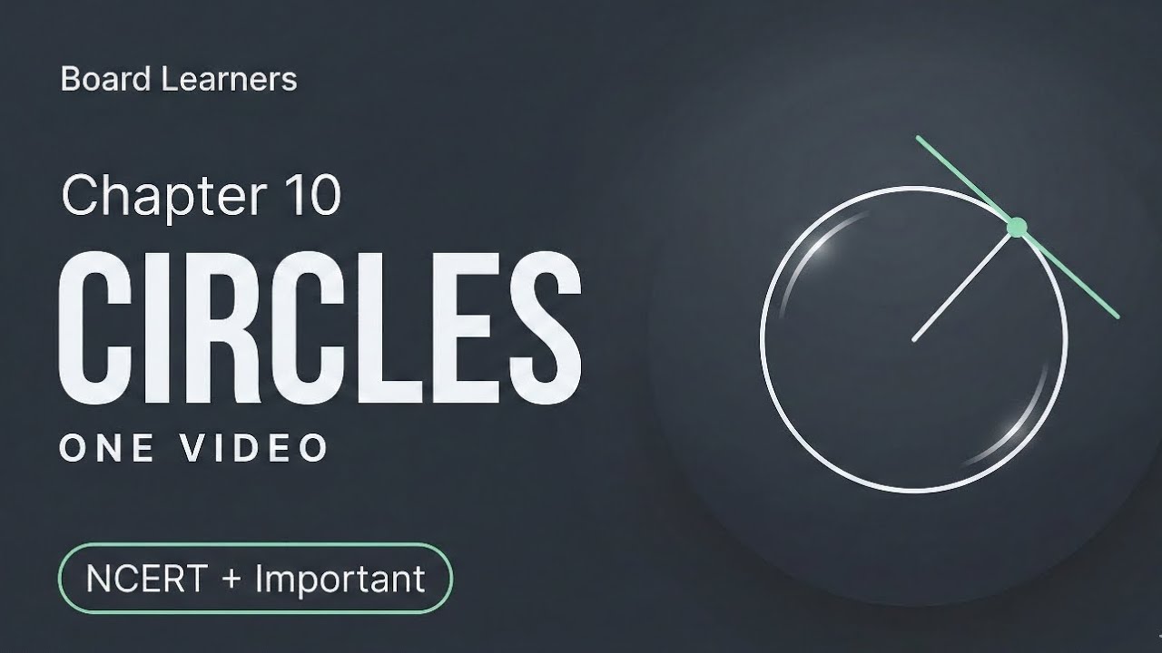 CLASS 10 | CIRCLE | ONE SHOT | NCERT + PYQs 