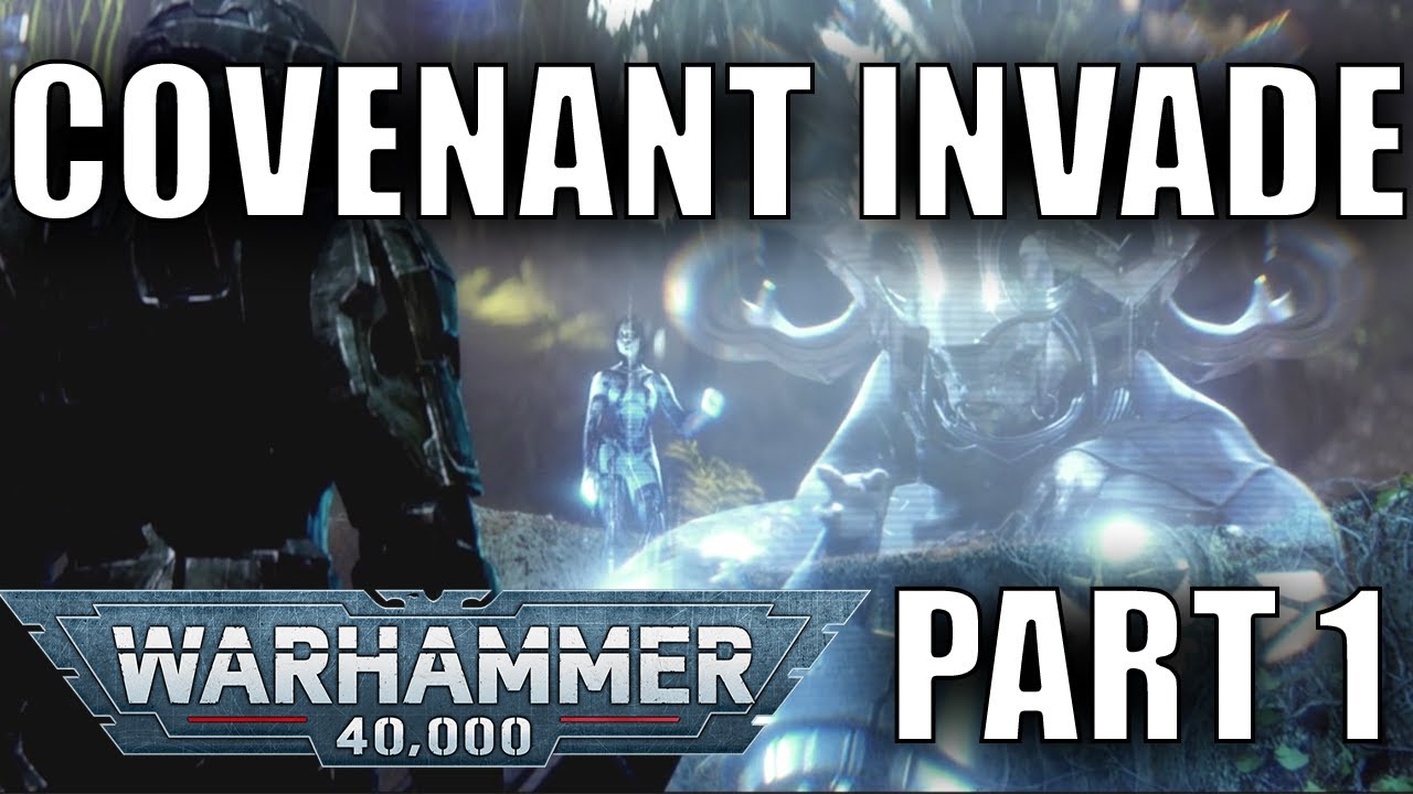 КОВЕНАНТ в Warhammer 40,000 Часть 1 | HALO Warhammer 40k