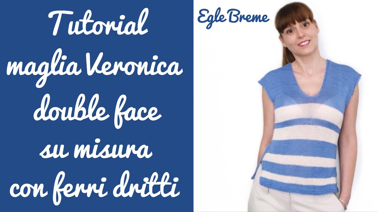 Maglia Veronica - Tutorial facile su misura con ferri dritti