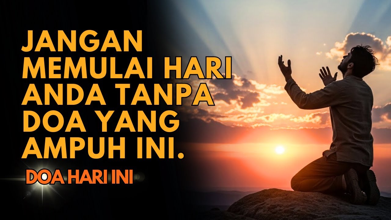 Jangan memulai hari Anda tanpa doa yang ampuh ini.