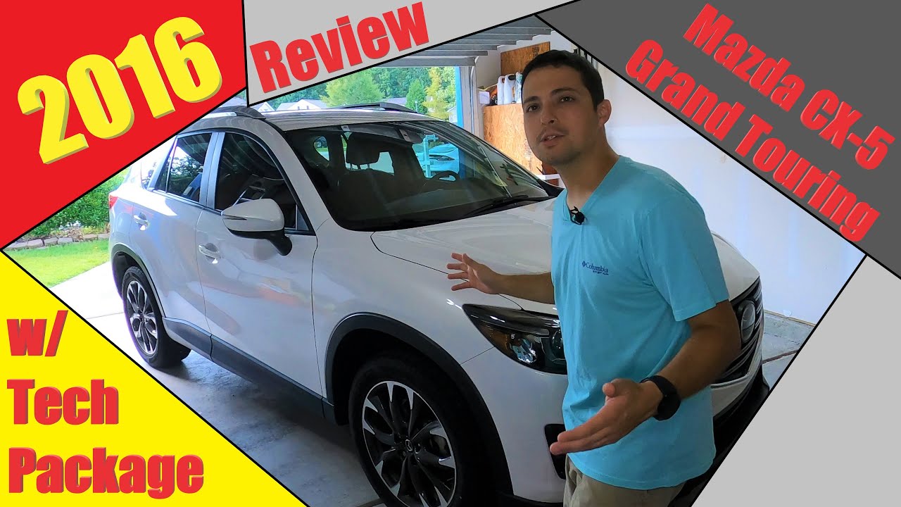 2016 Mazda CX-5 Grand Touring Review | With Technology Package