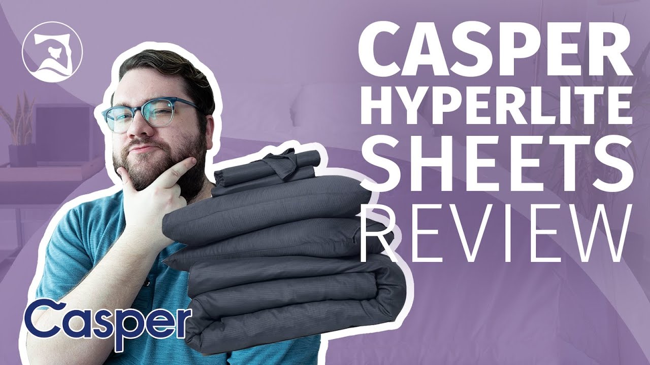 Casper Hyperlite Sheets Review - The Most Breathable Sheets On The Market?